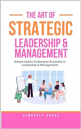 The Art of Strategic Leadership and Management - Orginal Pdf
